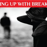 Fighting With Residual Effects of a Break-Up: The Positive Way!